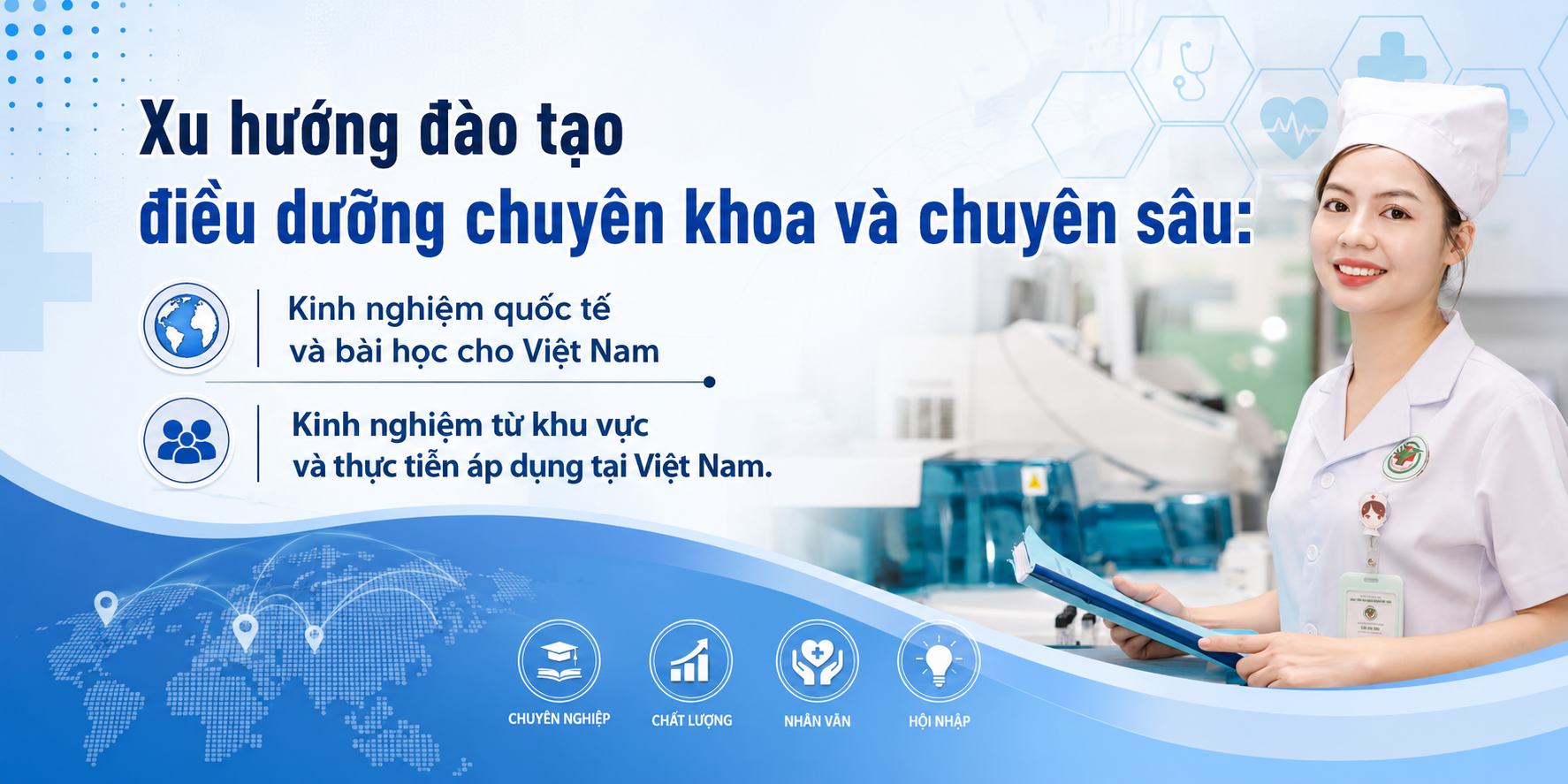 Xu hướng đào tạo điều dưỡng chuyên khoa và chuyên sâu: Kinh nghiệm từ khu vực và thực tiễn áp dụng tại Việt Nam Xu hướng đào tạo điều dưỡng chuyên khoa và chuyên sâu: Kinh nghiệm từ khu vực và thực tiễn áp dụng tại Việt Nam